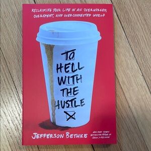 To Hell With the Hustle Book